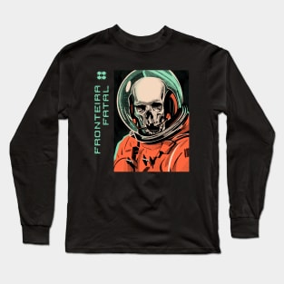 outerspace astronaut cosmonaut space horror sci fi Long Sleeve T-Shirt